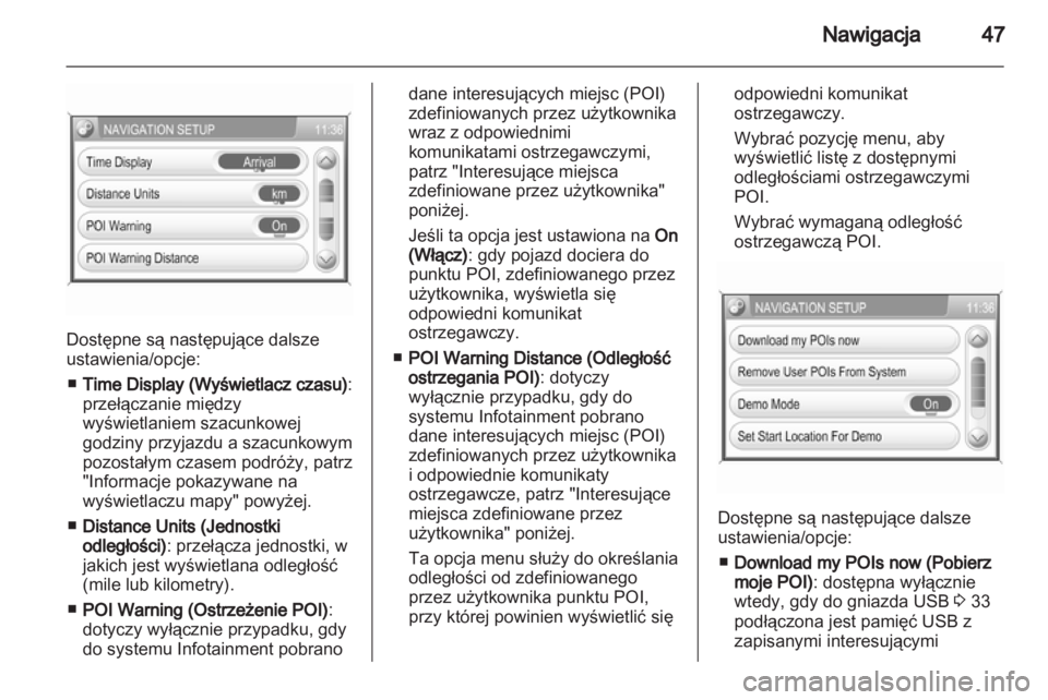 OPEL ZAFIRA B 2014  Instrukcja obsługi systemu audio-nawigacyjnego (in Polish) 