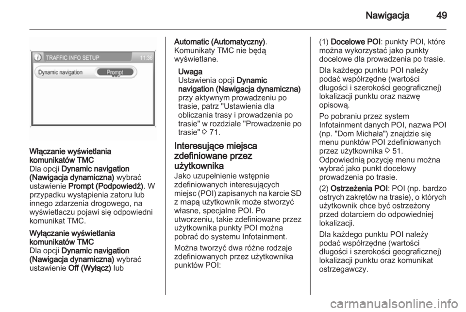OPEL ZAFIRA B 2014  Instrukcja obsługi systemu audio-nawigacyjnego (in Polish) 