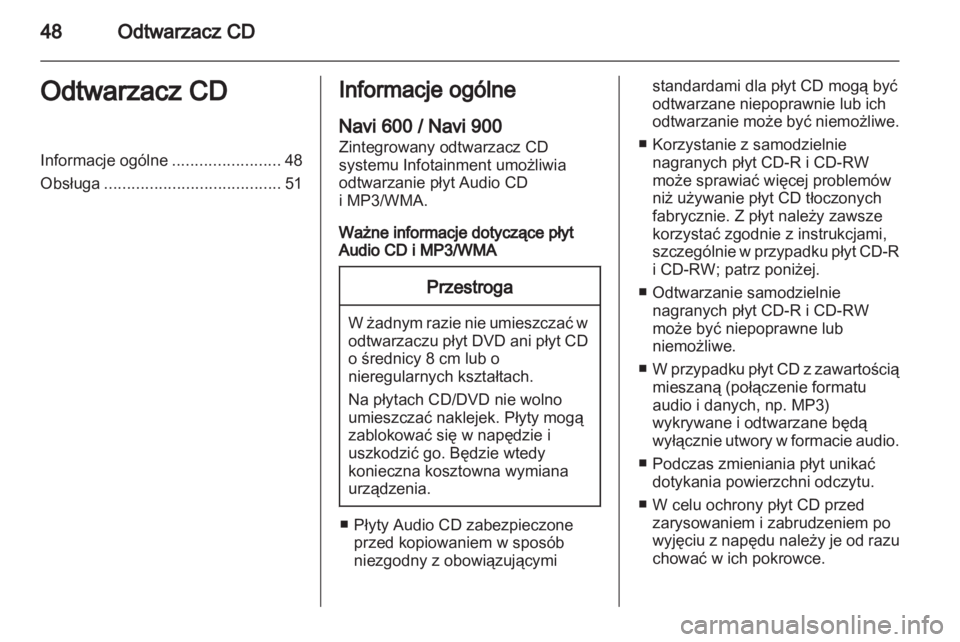 OPEL ZAFIRA C 2013.5  Instrukcja obsługi systemu audio-nawigacyjnego (in Polish) 