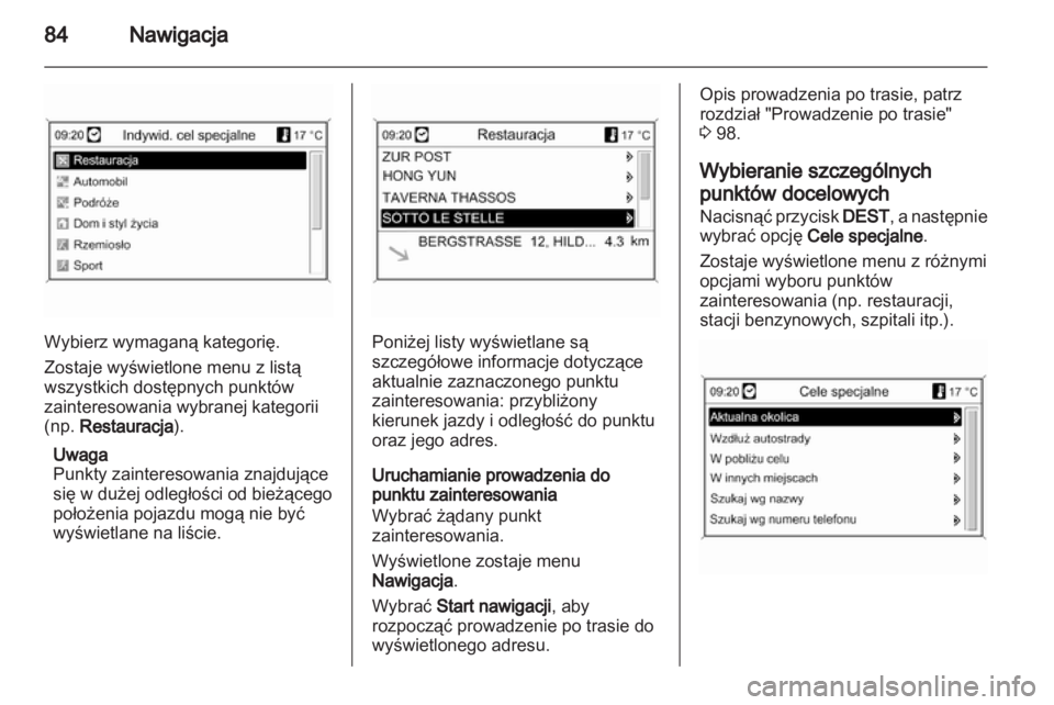 OPEL ZAFIRA C 2013.5  Instrukcja obsługi systemu audio-nawigacyjnego (in Polish) 