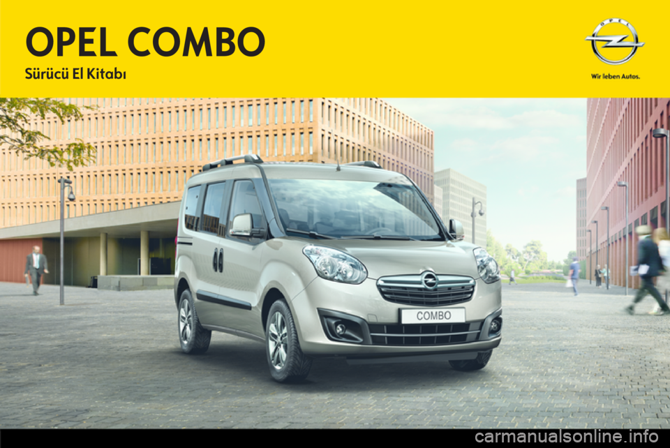OPEL COMBO D 2012  Sürücü El Kitabı (in Turkish) 