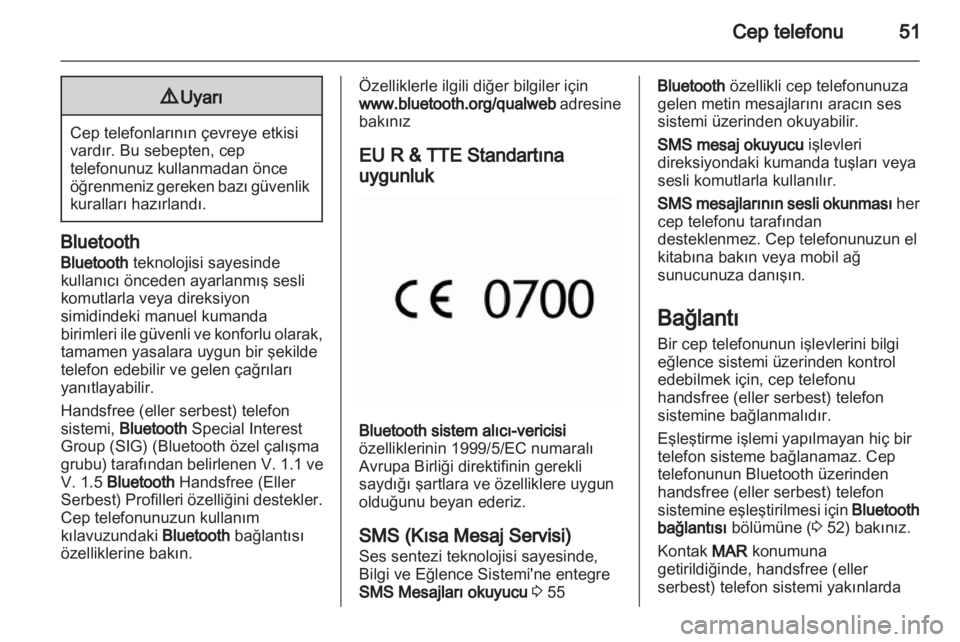 OPEL COMBO D 2013  Bilgi ve Eğlence Sistemi Kılavuzu (in Turkish) 