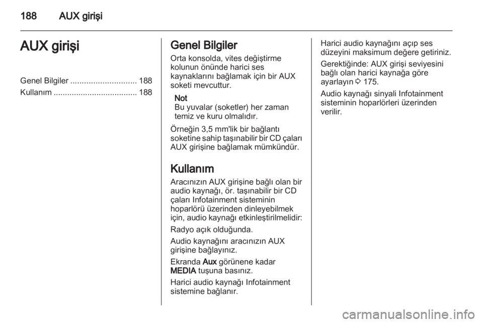 OPEL CORSA 2013  Bilgi ve Eğlence Sistemi Kılavuzu (in Turkish) 