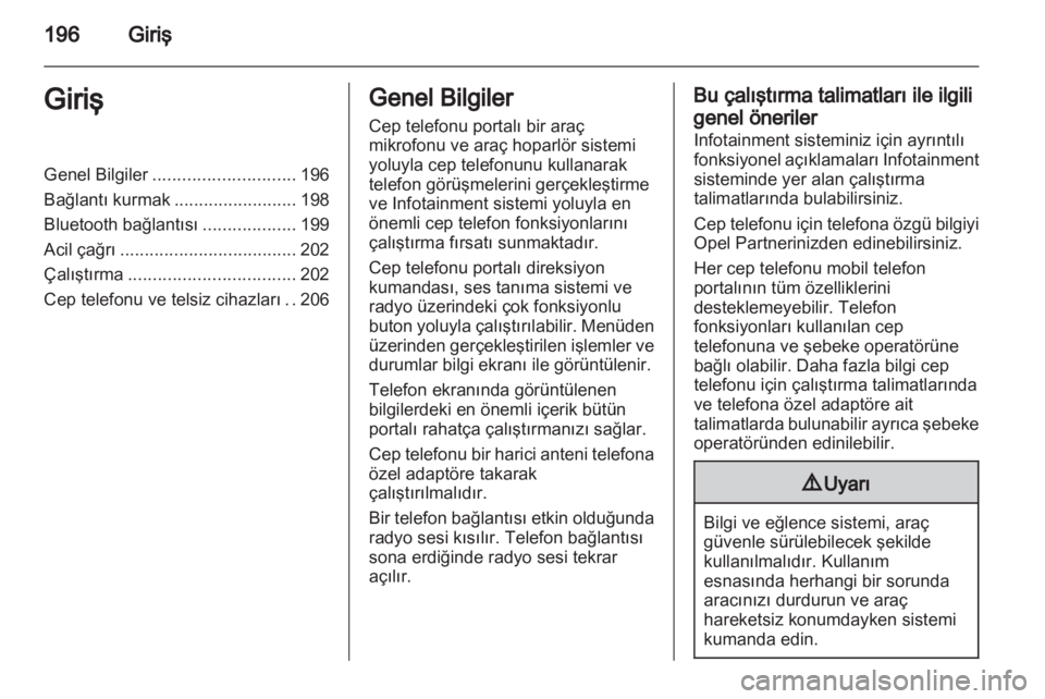 OPEL CORSA 2013  Bilgi ve Eğlence Sistemi Kılavuzu (in Turkish) 
