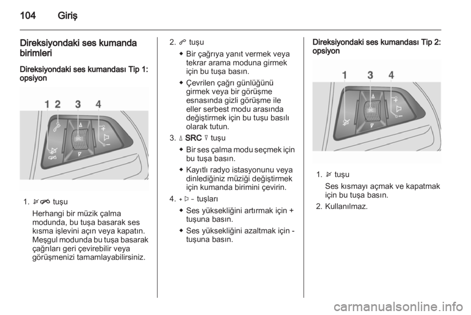 OPEL MOKKA 2013  Bilgi ve Eğlence Sistemi Kılavuzu (in Turkish) 
