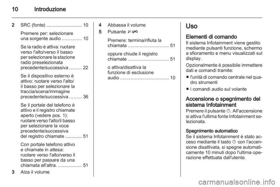 OPEL ADAM 2013  Manuale del sistema Infotainment (in Italian) 