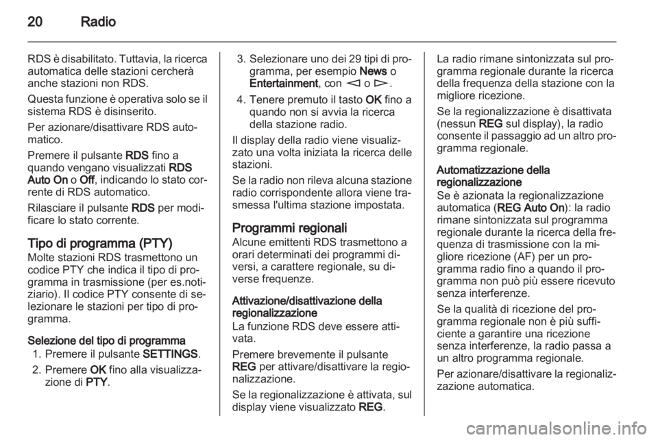 OPEL ASTRA H 2013  Manuale del sistema Infotainment (in Italian) 