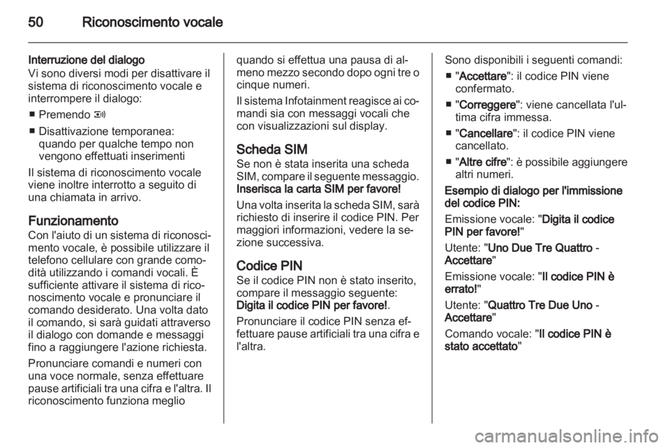 OPEL ASTRA H 2013  Manuale del sistema Infotainment (in Italian) 