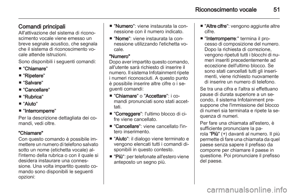 OPEL ASTRA H 2013  Manuale del sistema Infotainment (in Italian) 
