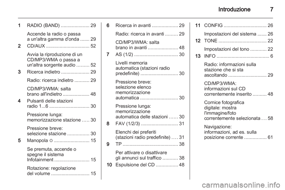 OPEL ASTRA J 2012  Manuale del sistema Infotainment (in Italian) 