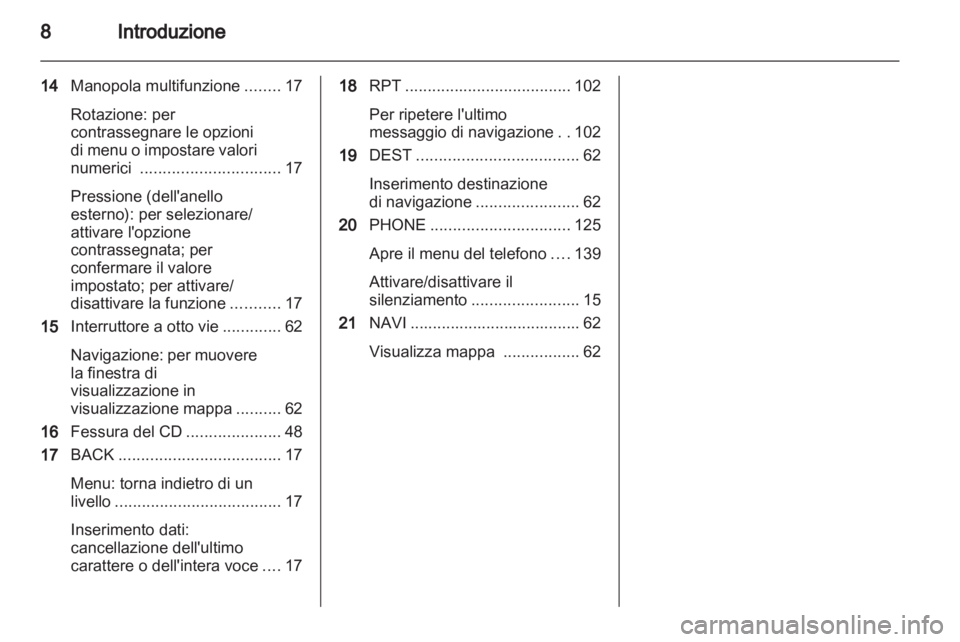 OPEL ASTRA J 2012  Manuale del sistema Infotainment (in Italian) 