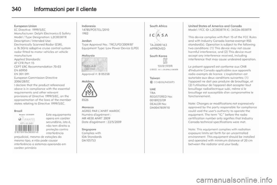 OPEL ASTRA J 2015.75  Manuale di uso e manutenzione (in Italian) 340Informazioni per il cliente 