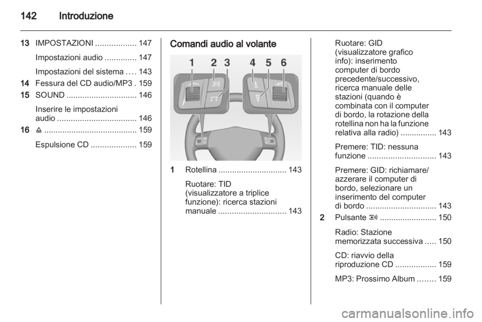 OPEL CORSA 2013  Manuale del sistema Infotainment (in Italian) 