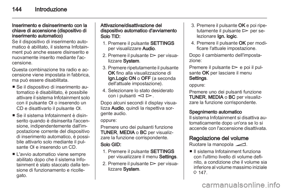 OPEL CORSA 2013  Manuale del sistema Infotainment (in Italian) 