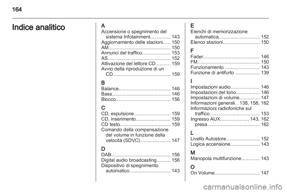 OPEL CORSA 2013  Manuale del sistema Infotainment (in Italian) 