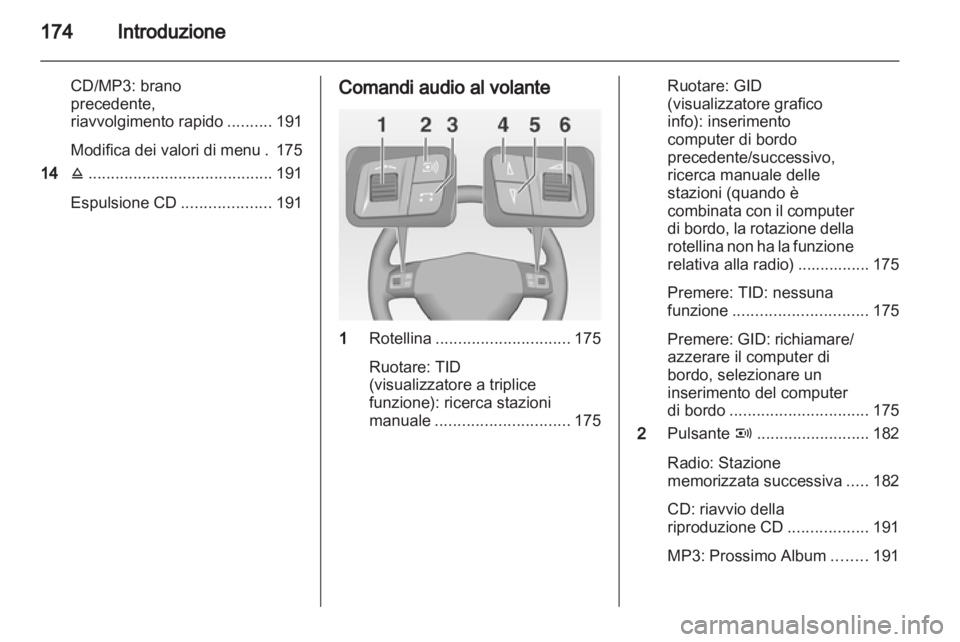 OPEL CORSA 2013  Manuale del sistema Infotainment (in Italian) 