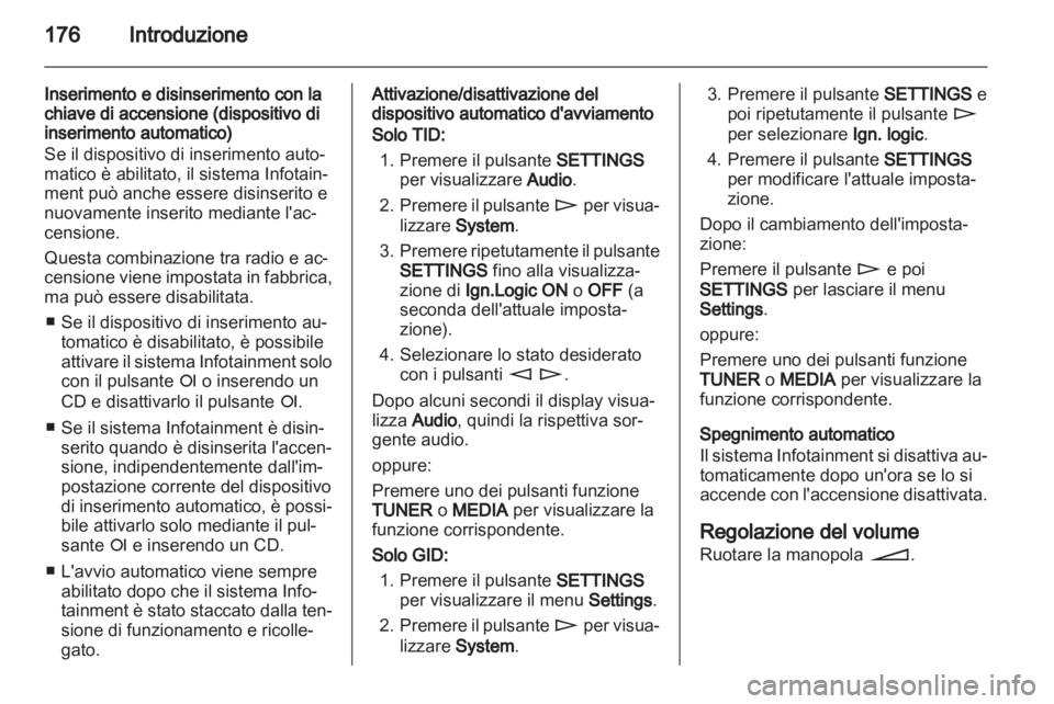 OPEL CORSA 2013  Manuale del sistema Infotainment (in Italian) 