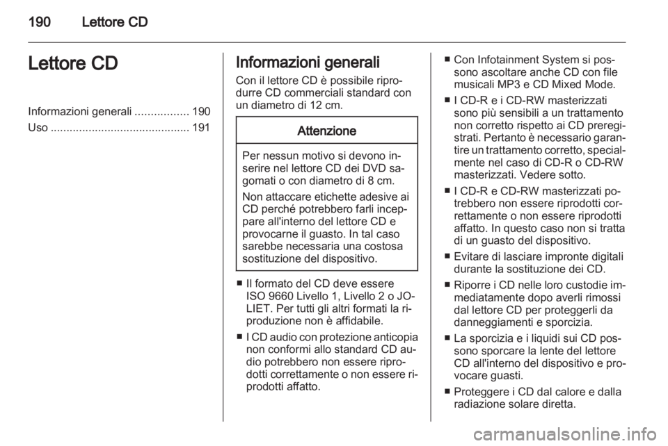 OPEL CORSA 2013  Manuale del sistema Infotainment (in Italian) 