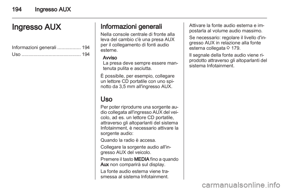 OPEL CORSA 2013  Manuale del sistema Infotainment (in Italian) 
