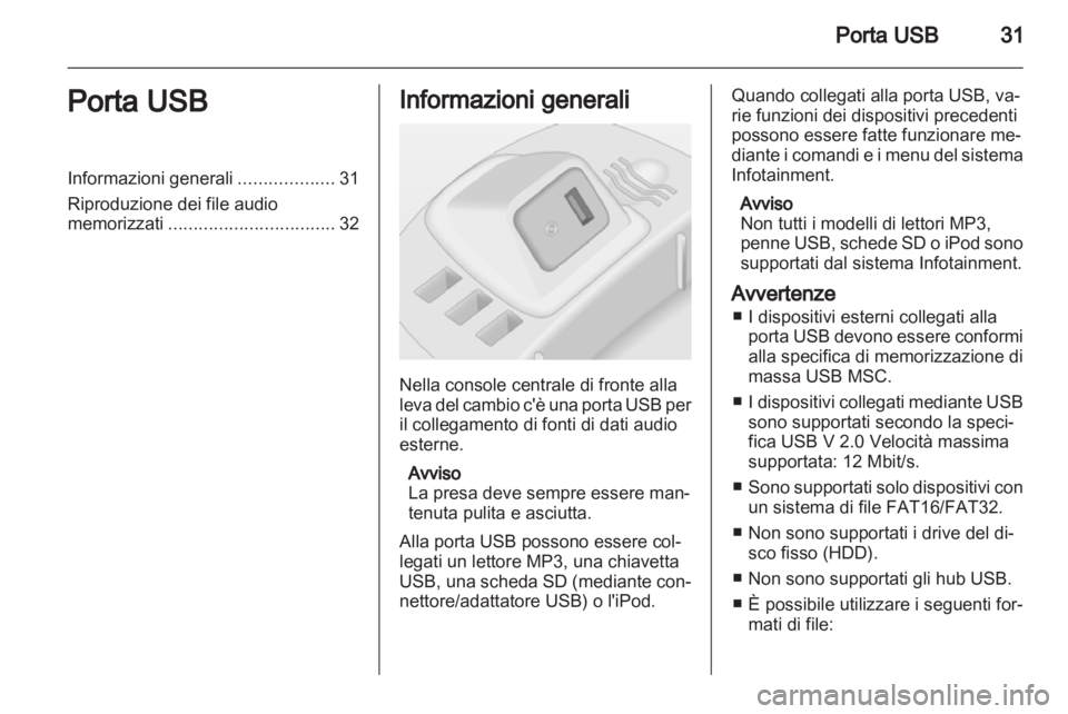 OPEL CORSA 2013  Manuale del sistema Infotainment (in Italian) 