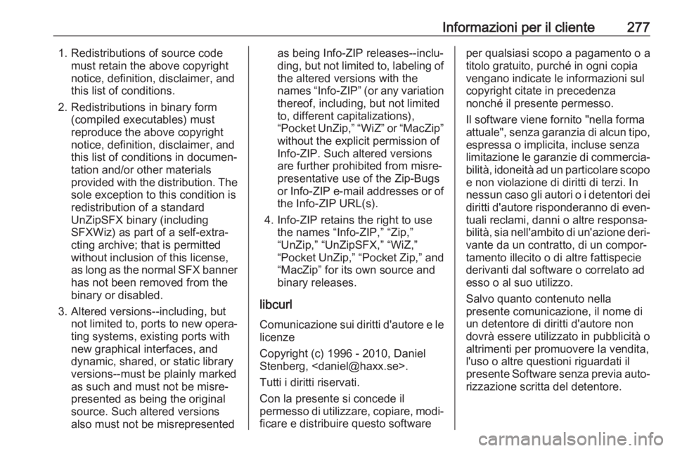 OPEL GRANDLAND X 2019.75 Manuale di uso e manutenzione (in Italian) Informazioni per il cliente2771. Redistributions of source codemust retain the above copyright
notice, definition, disclaimer, and
this list of conditions.
2. Redistributions in binary form (compiled OPEL GRANDLAND X 2019.75 Manuale di uso e manutenzione (in Italian) Informazioni per il cliente2771. Redistributions of source codemust retain the above copyright
notice, definition, disclaimer, and
this list of conditions.
2. Redistributions in binary form (compiled
