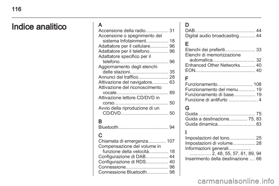 OPEL INSIGNIA 2010.5  Manuale del sistema Infotainment (in Italian) 