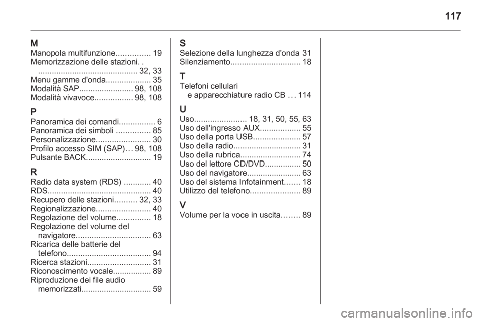 OPEL INSIGNIA 2010.5  Manuale del sistema Infotainment (in Italian) 