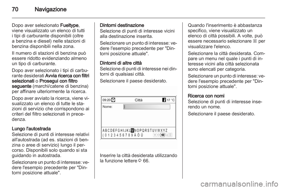 OPEL INSIGNIA 2011  Manuale del sistema Infotainment (in Italian) 