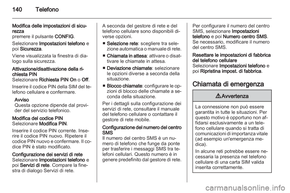 OPEL INSIGNIA 2012.5  Manuale del sistema Infotainment (in Italian) 