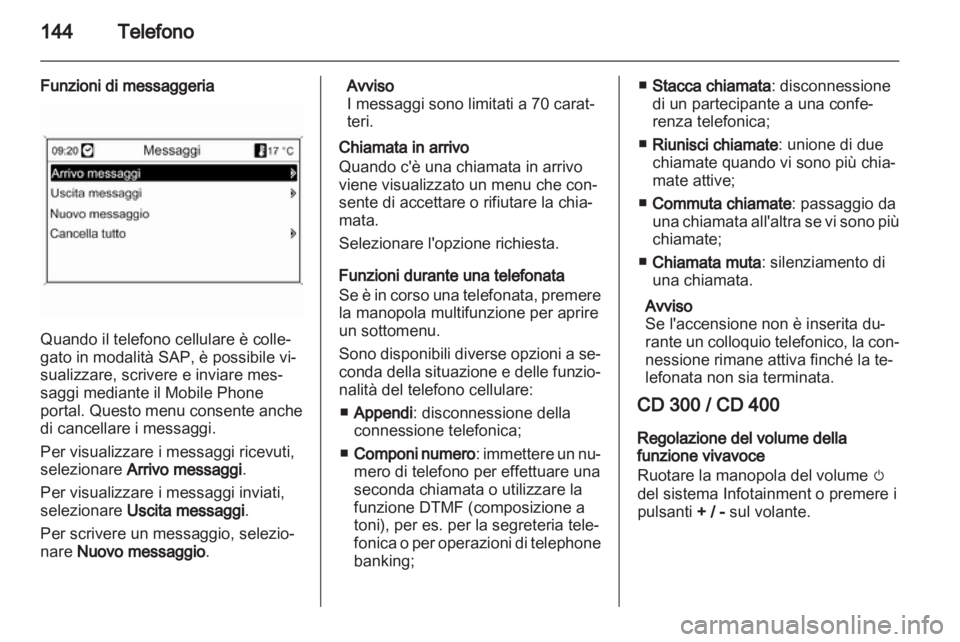 OPEL INSIGNIA 2012.5  Manuale del sistema Infotainment (in Italian) 