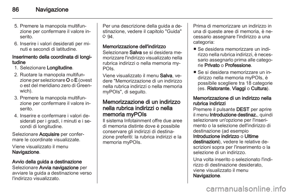 OPEL INSIGNIA 2012.5  Manuale del sistema Infotainment (in Italian) 