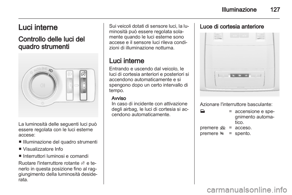 OPEL INSIGNIA 2012.5  Manuale di uso e manutenzione (in Italian) 