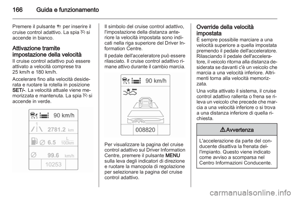 OPEL INSIGNIA 2012.5  Manuale di uso e manutenzione (in Italian) 