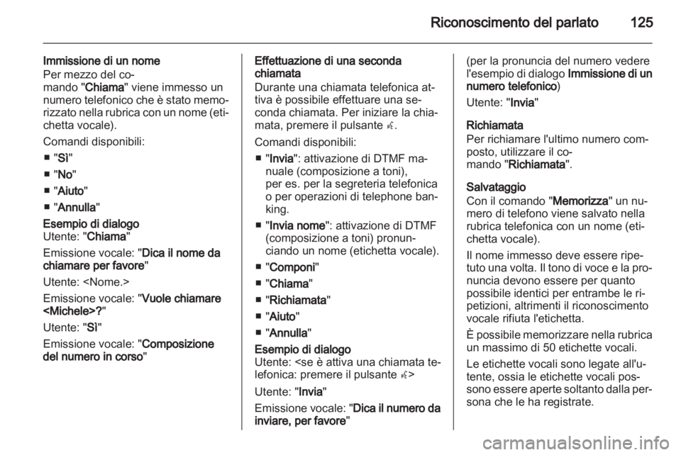 OPEL INSIGNIA 2013  Manuale del sistema Infotainment (in Italian) 