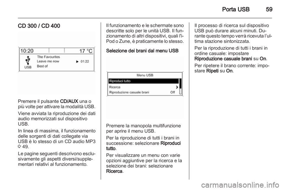 OPEL INSIGNIA 2013  Manuale del sistema Infotainment (in Italian) 