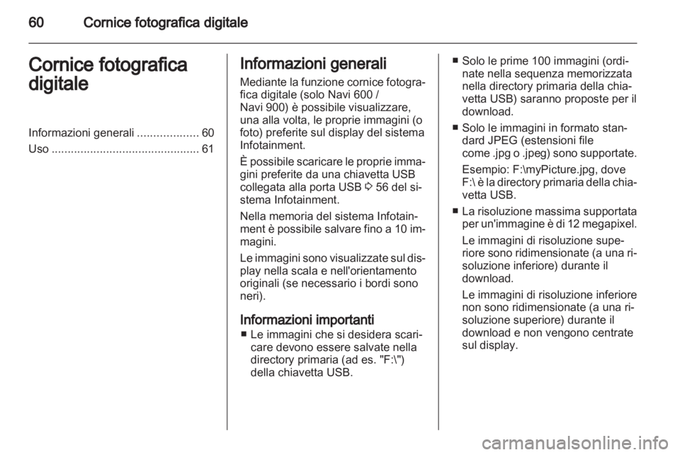 OPEL INSIGNIA 2013  Manuale del sistema Infotainment (in Italian) 