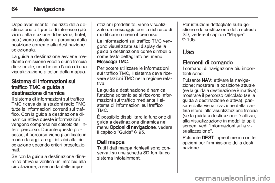 OPEL INSIGNIA 2013  Manuale del sistema Infotainment (in Italian) 
