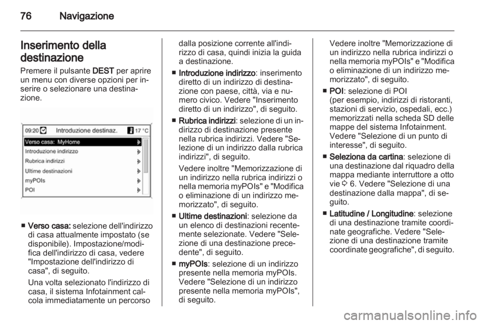 OPEL INSIGNIA 2013  Manuale del sistema Infotainment (in Italian) 
