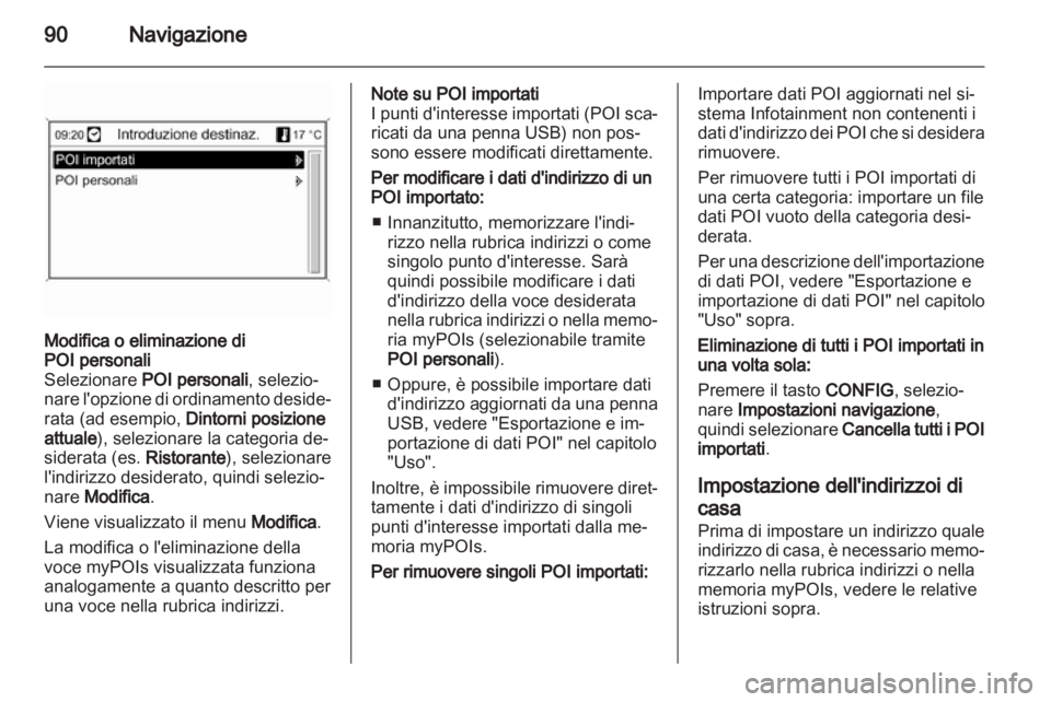 OPEL INSIGNIA 2013  Manuale del sistema Infotainment (in Italian) 