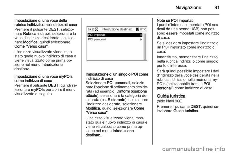OPEL INSIGNIA 2013  Manuale del sistema Infotainment (in Italian) 