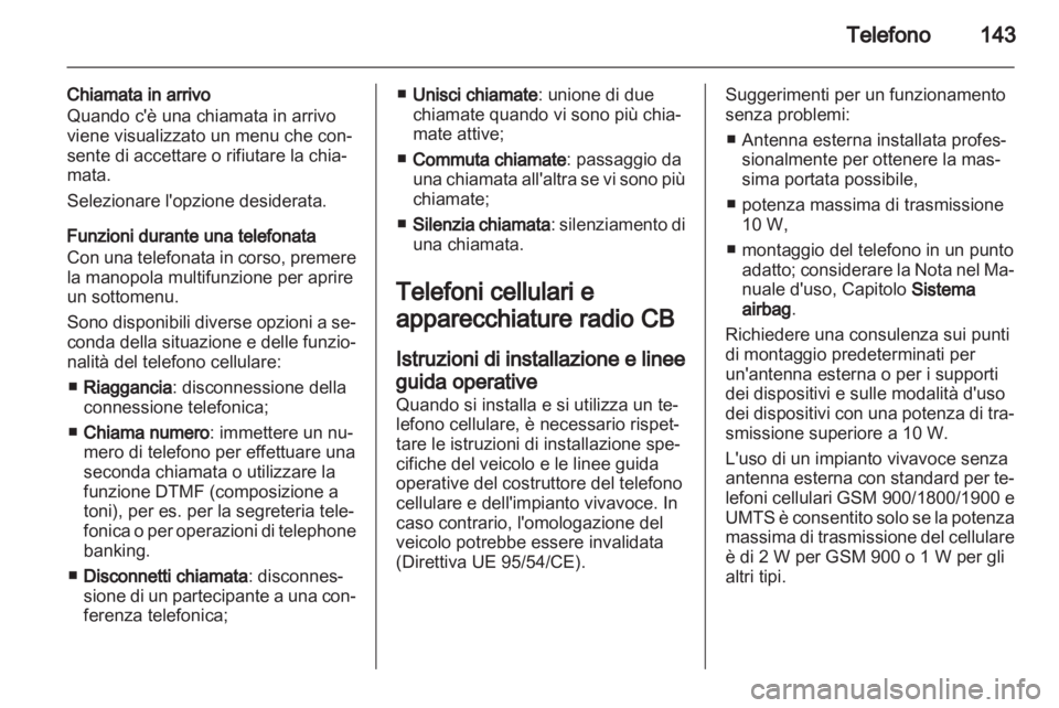 OPEL ZAFIRA C 2013  Manuale del sistema Infotainment (in Italian) 
