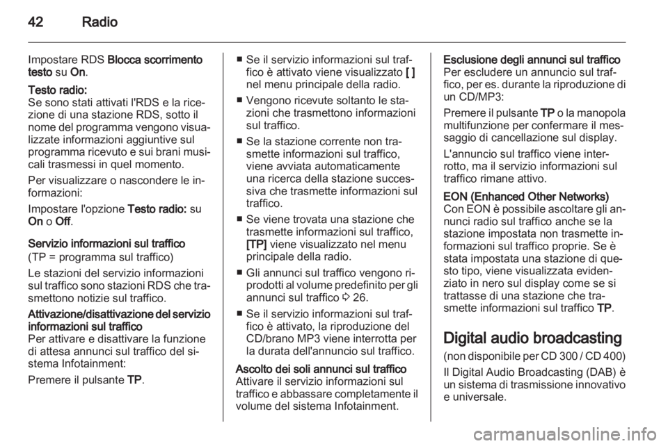 OPEL ZAFIRA C 2013  Manuale del sistema Infotainment (in Italian) 
