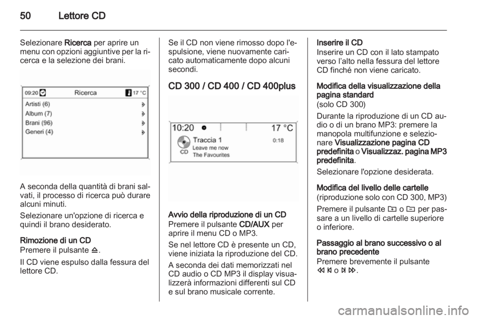 OPEL ZAFIRA C 2013  Manuale del sistema Infotainment (in Italian) 