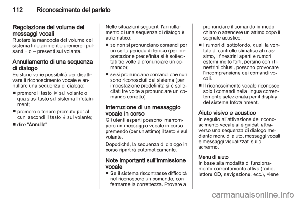 OPEL ZAFIRA C 2013.5  Manuale del sistema Infotainment (in Italian) 