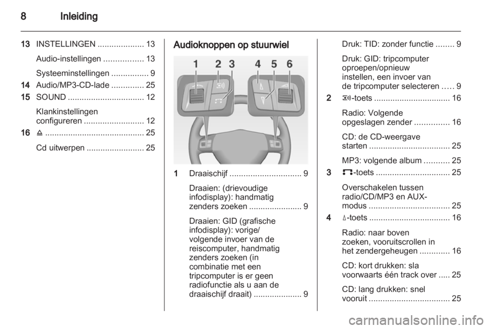 OPEL ASTRA H 2013  Handleiding Infotainment (in Dutch) 
