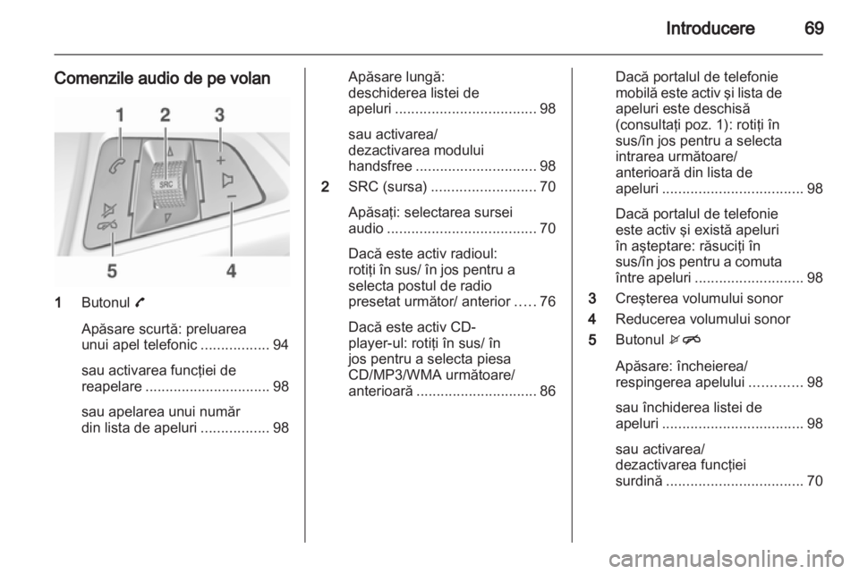 OPEL ADAM 2013  Manual pentru sistemul Infotainment (in Romanian) 