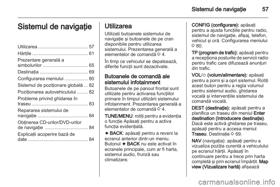 OPEL AMPERA 2013  Manual pentru sistemul Infotainment (in Romanian) 