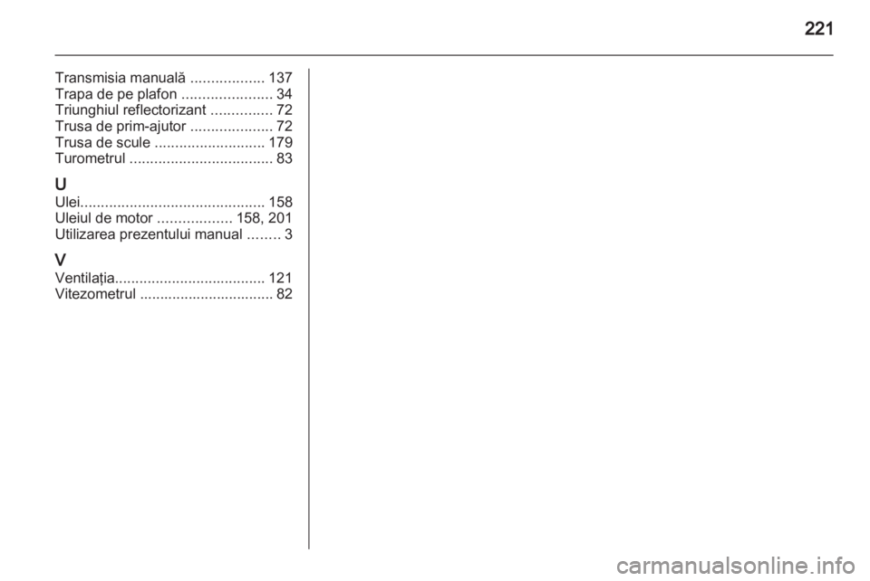 OPEL ANTARA 2011  Manual de utilizare (in Romanian) 