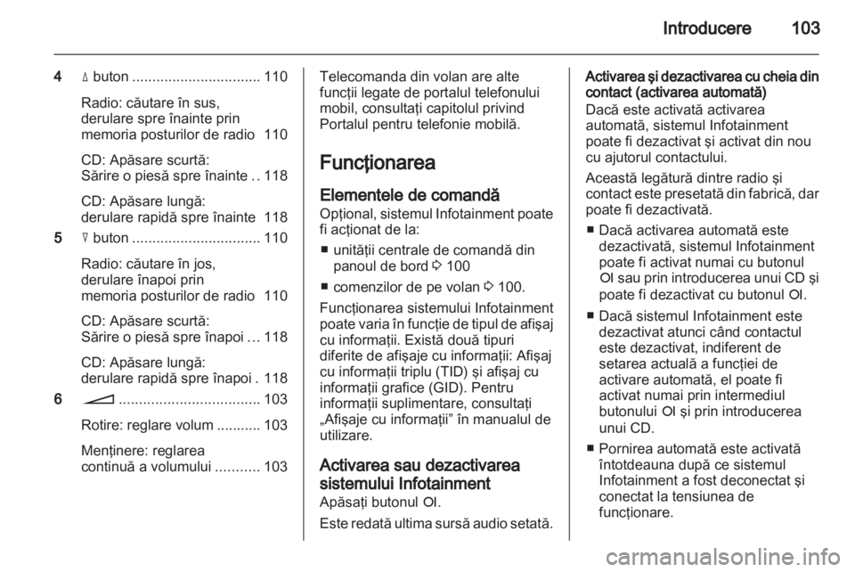 OPEL ANTARA 2012  Manual pentru sistemul Infotainment (in Romanian) 
