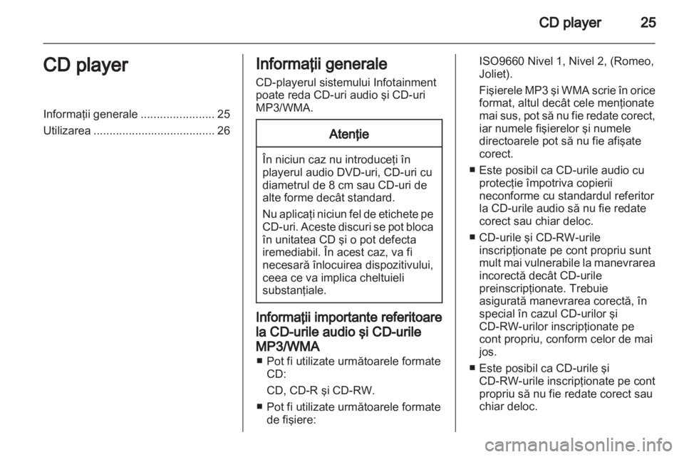 OPEL ANTARA 2012  Manual pentru sistemul Infotainment (in Romanian) 